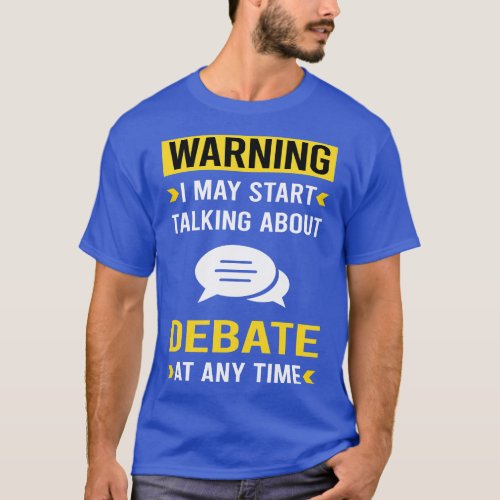 Warning Debate T_Shirt