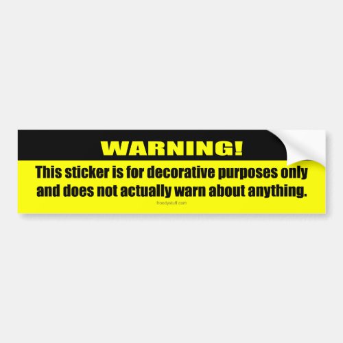 Warning Decorative Only Bumper Sticker