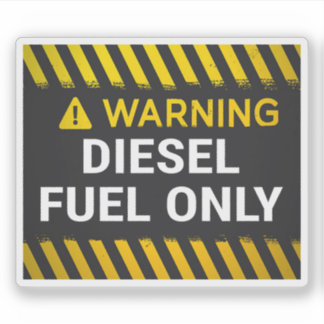 Warning Diesel Fuel Only Sign Sticker