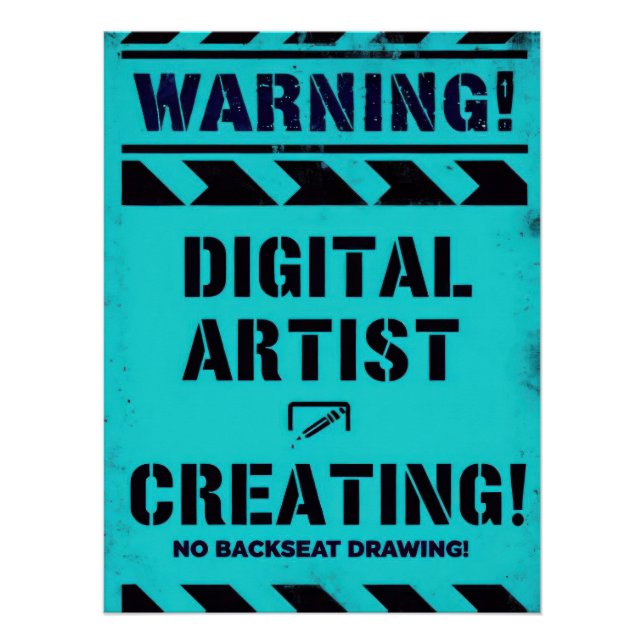 WARNING! Digital Artist Creating - Funny Studio Poster (Front)
