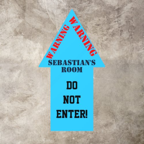 Warning Do Not Enter NAME  Room Blue Floor Decals