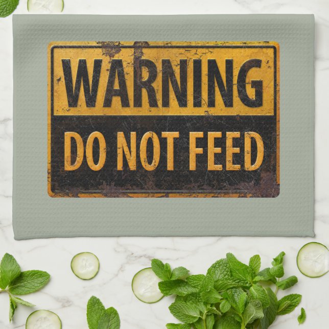 WARNING do not feed - metal caution danger sign Kitchen Towel (Folded)