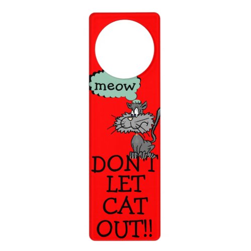 Warning Do Not Let The Cat Out Door Hanger