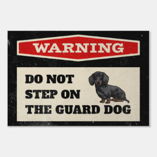 Warning Do Not Step On The Guard Dog Funny Sign