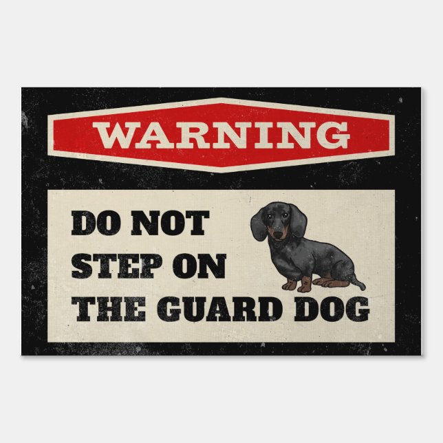 Warning Do Not Step On The Guard Dog Funny Sign (Front)