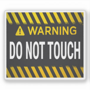 Warning Do Not Touch Sticker