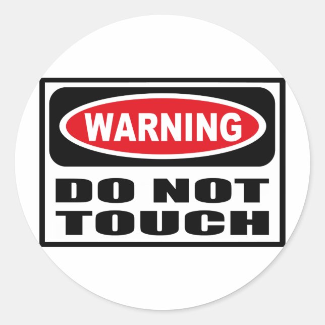 Warning DO NOT TOUCH Sticker (Front)