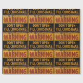 WARNING Don't Open Till Christmas Do Not Sign Wrapping Paper | Zazzle