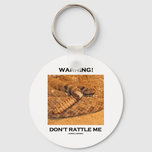 Warning! Don't Rattle Me (Rattlesnake) Keychain (Front)