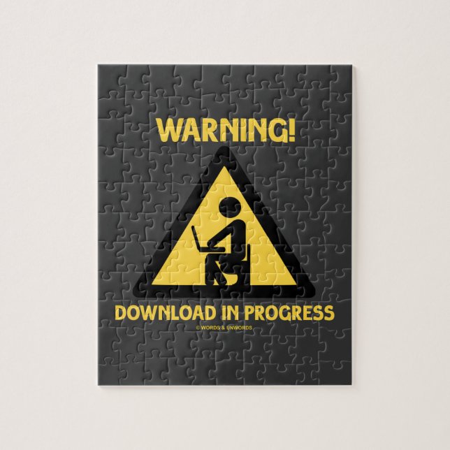 Warning! Download In Progress Geek Humor Signage Jigsaw Puzzle (Vertical)