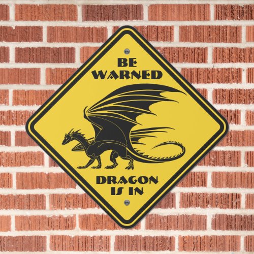 Warning Dragon Any Color Mythical Creature Beware Metal Sign