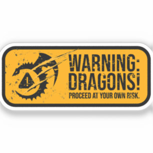 WARNING: DRAGONS! Weathered Grunge Road Sign Sticker