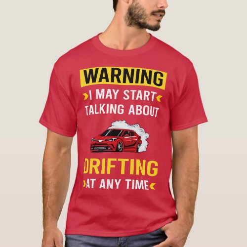 Warning Drifting Drift T_Shirt