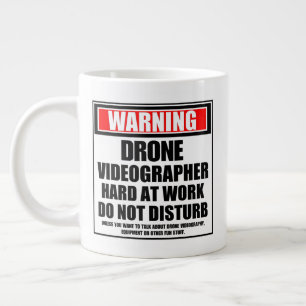 Warning Drone Videographer Hard At Work Giant Coffee Mug
