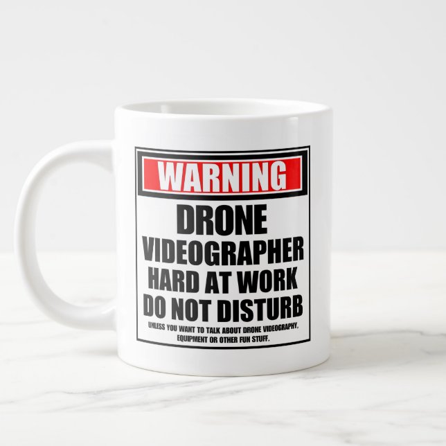 Warning Drone Videographer Hard At Work Giant Coffee Mug (Left)