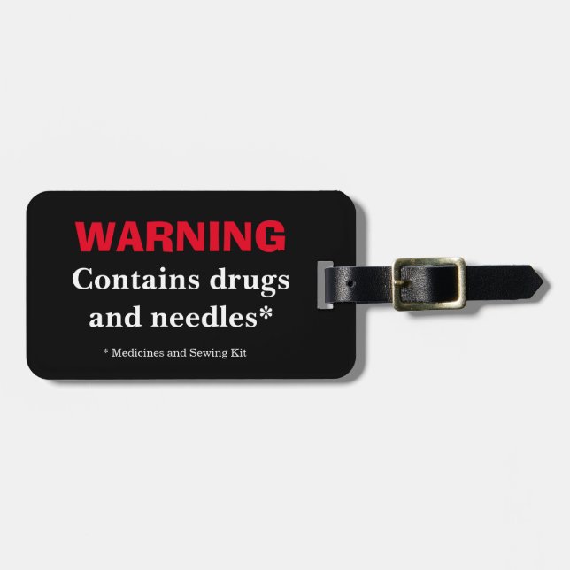 Warning-Drugs & Needles-Medicines & Sewing Kit Luggage Tag (Front Horizontal)