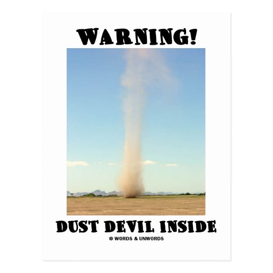 Warning! Dust Devil Inside (Meteorology) Postcard
