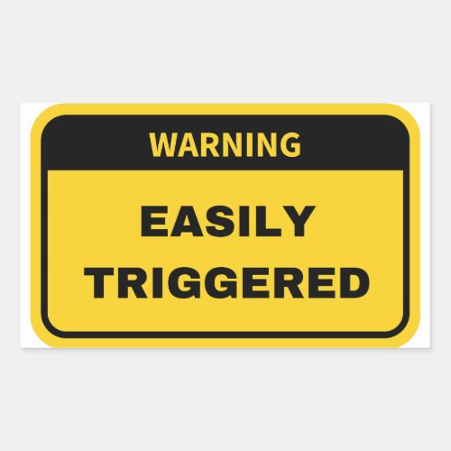 Warning Easily triggered Sign Rectangular Sticker