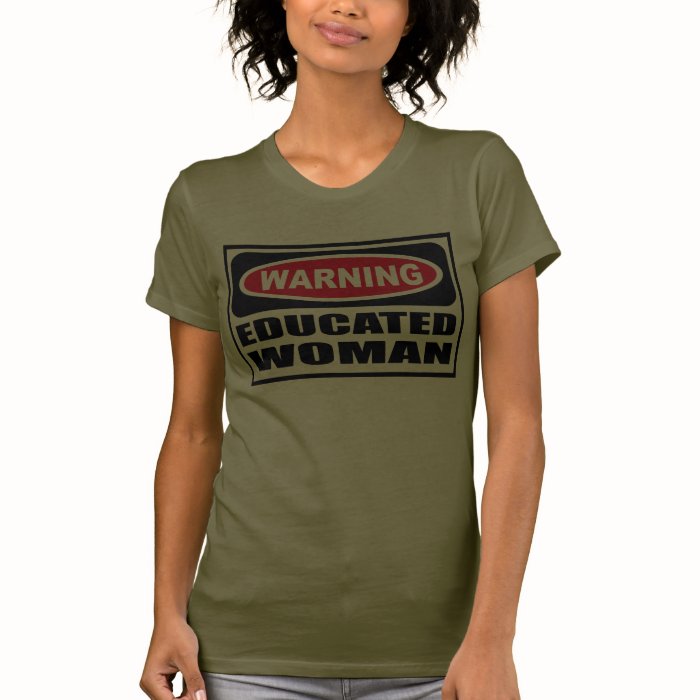 Warning EDUCATED WOMAN Women's Dark T Shirt