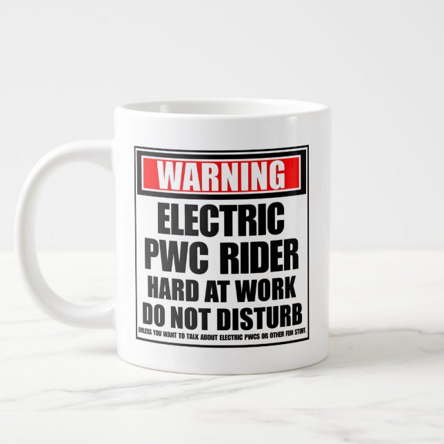Warning Electric PWC Rider Hard At Work Giant Coffee Mug (Left)