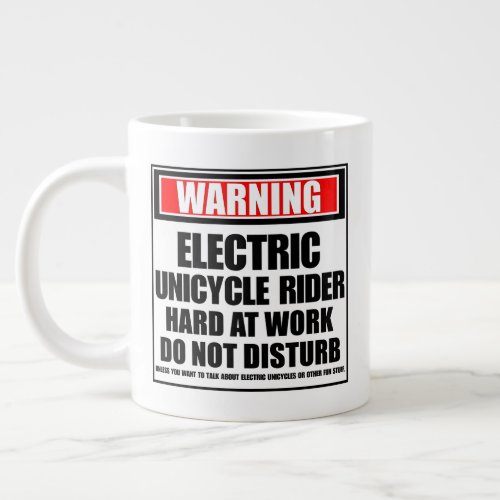 Warning Electric Unicycle Rider Hard At Work Giant Coffee Mug
