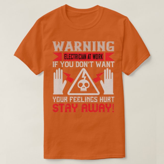 Warning electrician at work T-Shirt (Design Front)