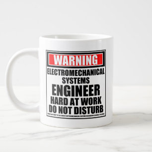 Warning Electromechanical Systems Engineer Giant Coffee Mug