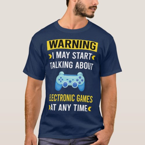 Warning Electronic Game Games T_Shirt