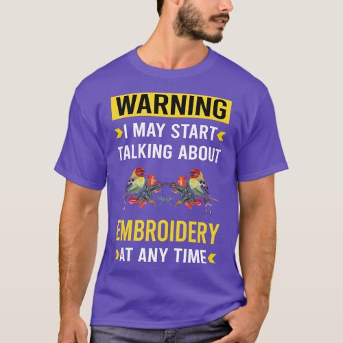 Warning  Embroidering Embroider T_Shirt
