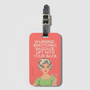 Warning, emotional baggage. luggage tag