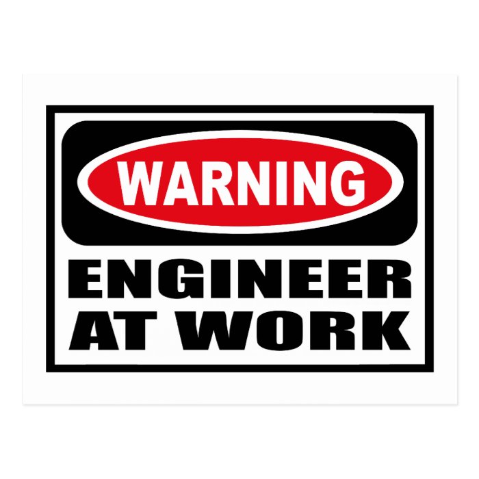 Warning ENGINEER AT WORK Postcard