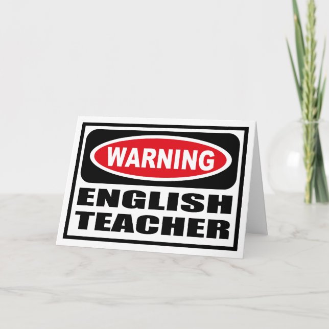 Warning ENGLISH TEACHER Greeting Card (Front)