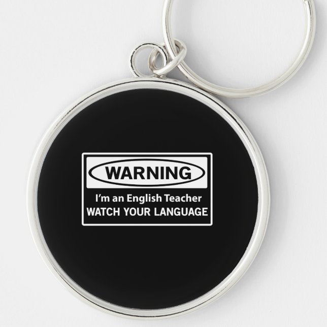Warning English Teacher Keychain (Front)