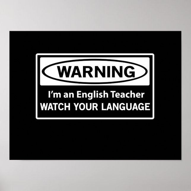 Warning English Teacher Poster (Front)
