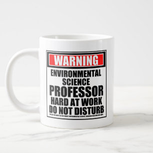 Warning Environmental Science Professor Giant Coffee Mug