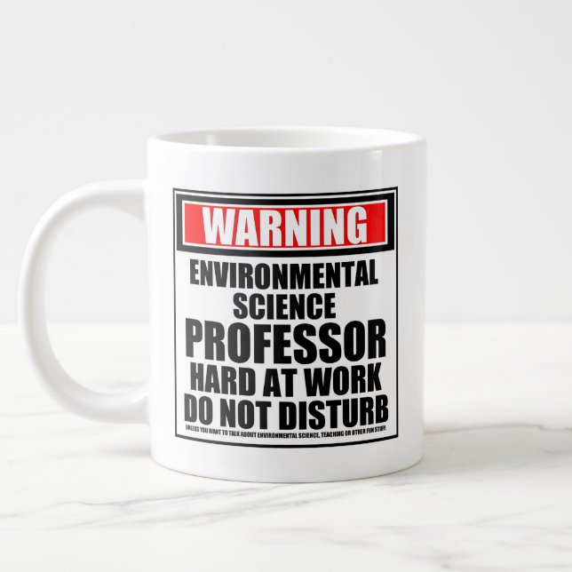 Warning Environmental Science Professor Giant Coffee Mug (Left)