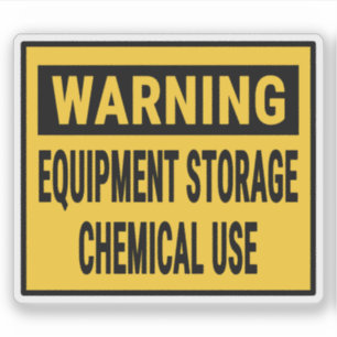 Warning Equipment Storage Chemical Use Sticker