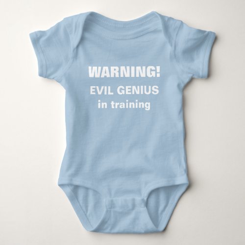 Warning Evil Genius in training Baby Bodysuit