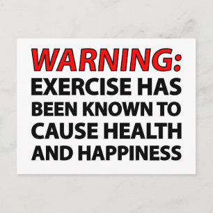 Warning: Exercise has been known to cause health.. Postcard