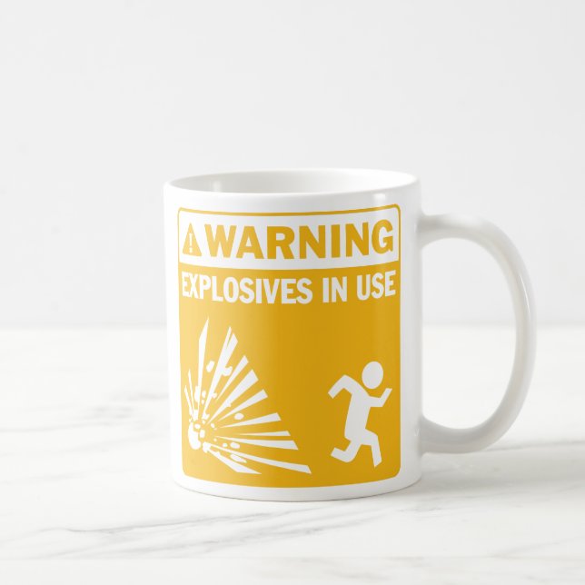 Warning! Explosives in Use Mug (Right)