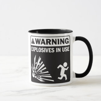 Warning! Explosives in Use Mug