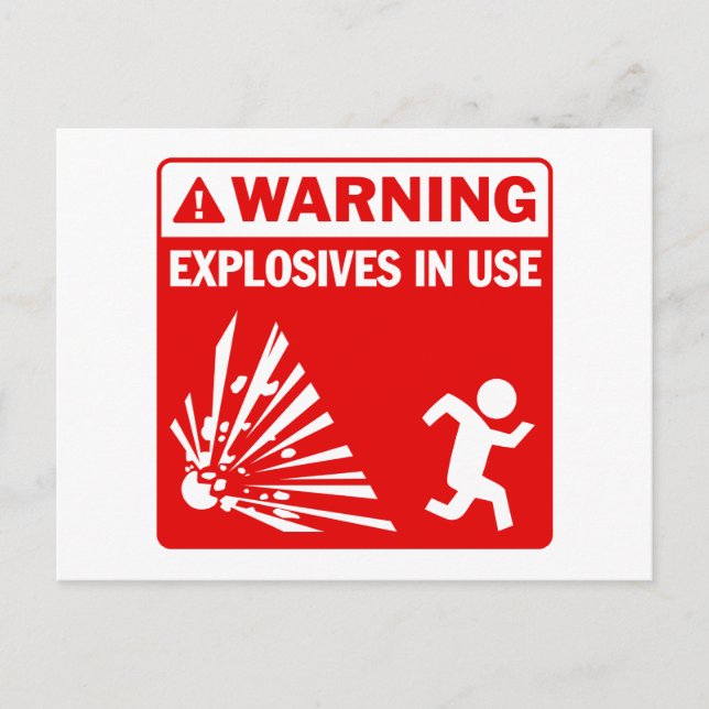 Warning! Explosives in Use Postcard (Front)