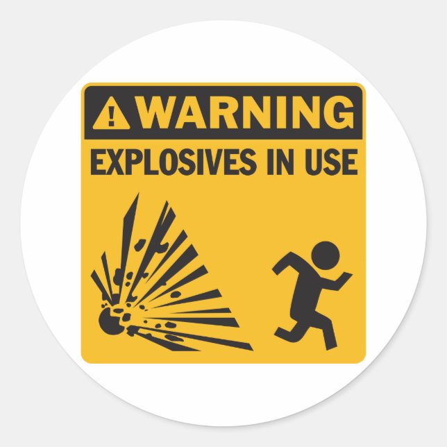 Warning! Explosives in Use Sticker (Front)