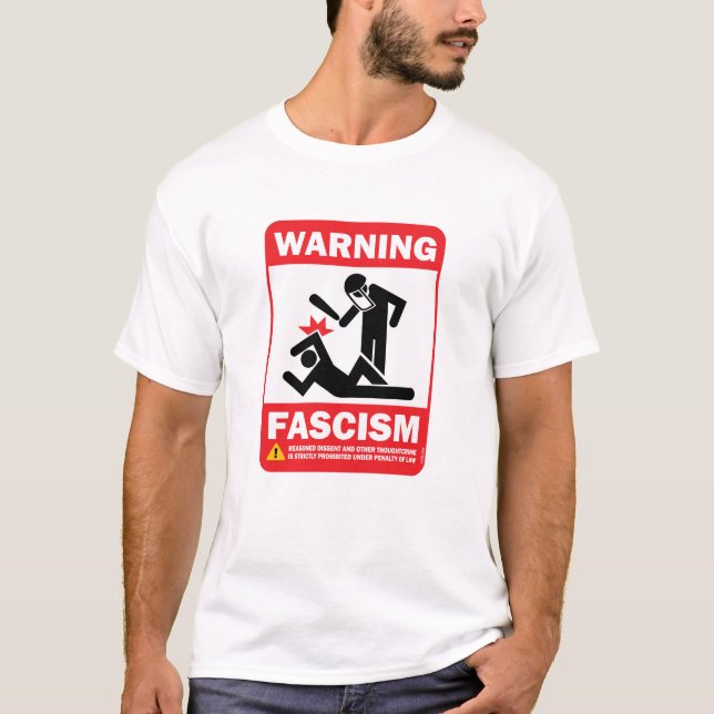 Warning! Facism T-Shirt (Front)