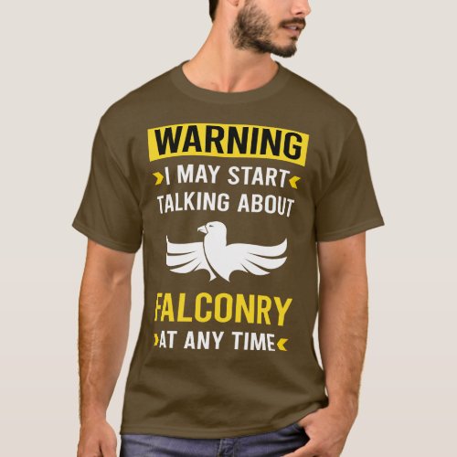 Warning Falconry Falconer T_Shirt