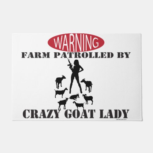 Warning  Farm Patrolled by Crazy Goat Lady Doormat