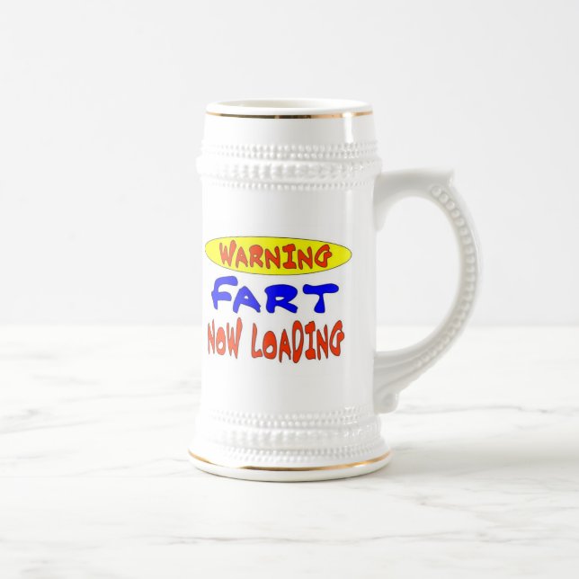 WARNING FART NOW LOADING BEER STEIN (Right)