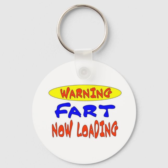 WARNING FART NOW LOADING KEYCHAIN (Front)