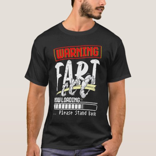 Warning Fart Now Loading T_Shirt