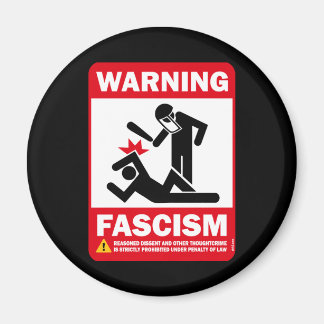 Warning: Fascism Magnet